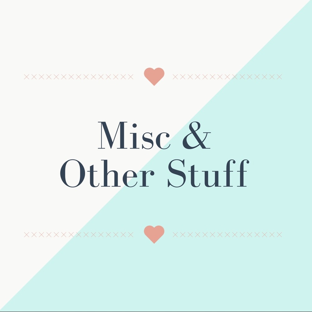 All the other STUFF!!